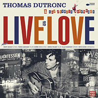 Thomas Dutronc Live is Love (CD)